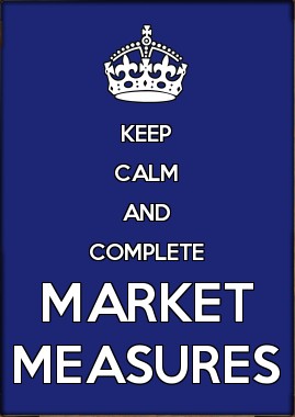 Keep calm and complete market measures