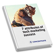 7 Attributes of Tech Marketing Success